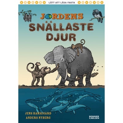 Fakta: Jordens snällaste djur