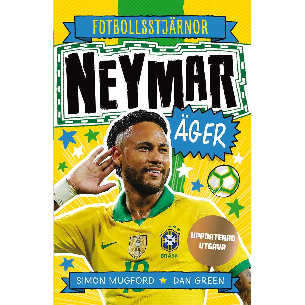 Fotbollsstjärnor: Neymar äger