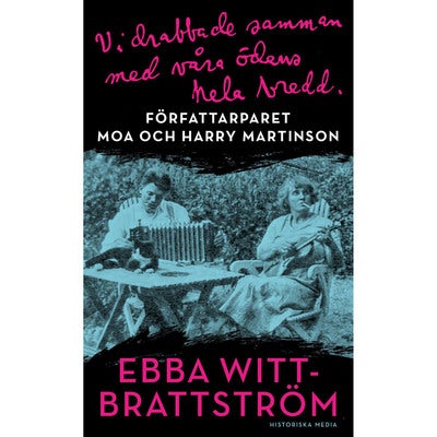 Vi drabbade samman med våra ödens hela bredd: Författarparet Moa och Harry Martinson