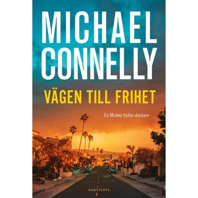 Mickey Haller - Bok 7: Vägen till frihet