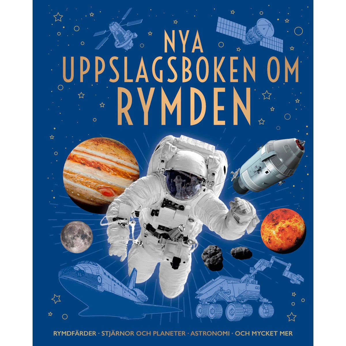 Nya uppslagsboken om: Rymden
