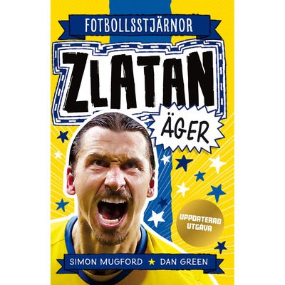 Fotbollsstjärnor: Zlatan äger (uppdaterad utgåva)