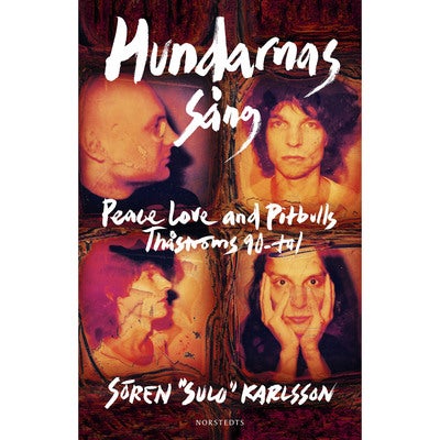 Hundarnas sång: Peace, love & pitbulls och Thåströms 90-tal
