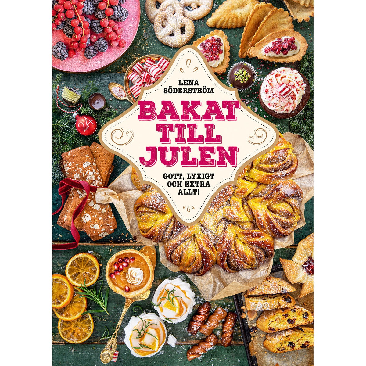 Bakat till julen: Gott, lyxigt & extra allt