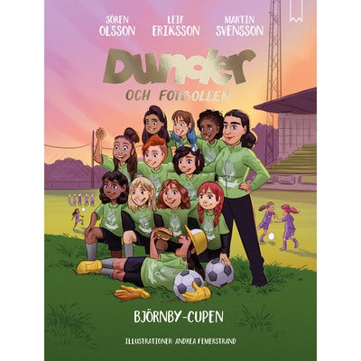 Dunder och fotbollen - Bok 3: Björnby-cupen