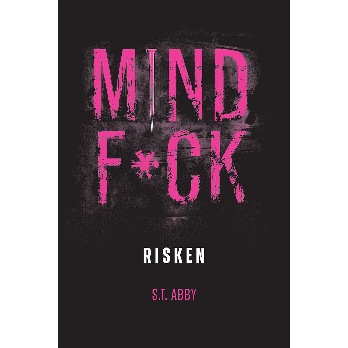 MINDF*CK - Bok 1: Risken