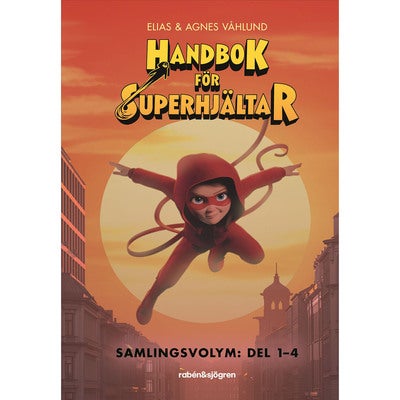 Handbok för superhjältar - Samlingsvolym: Del 1-4