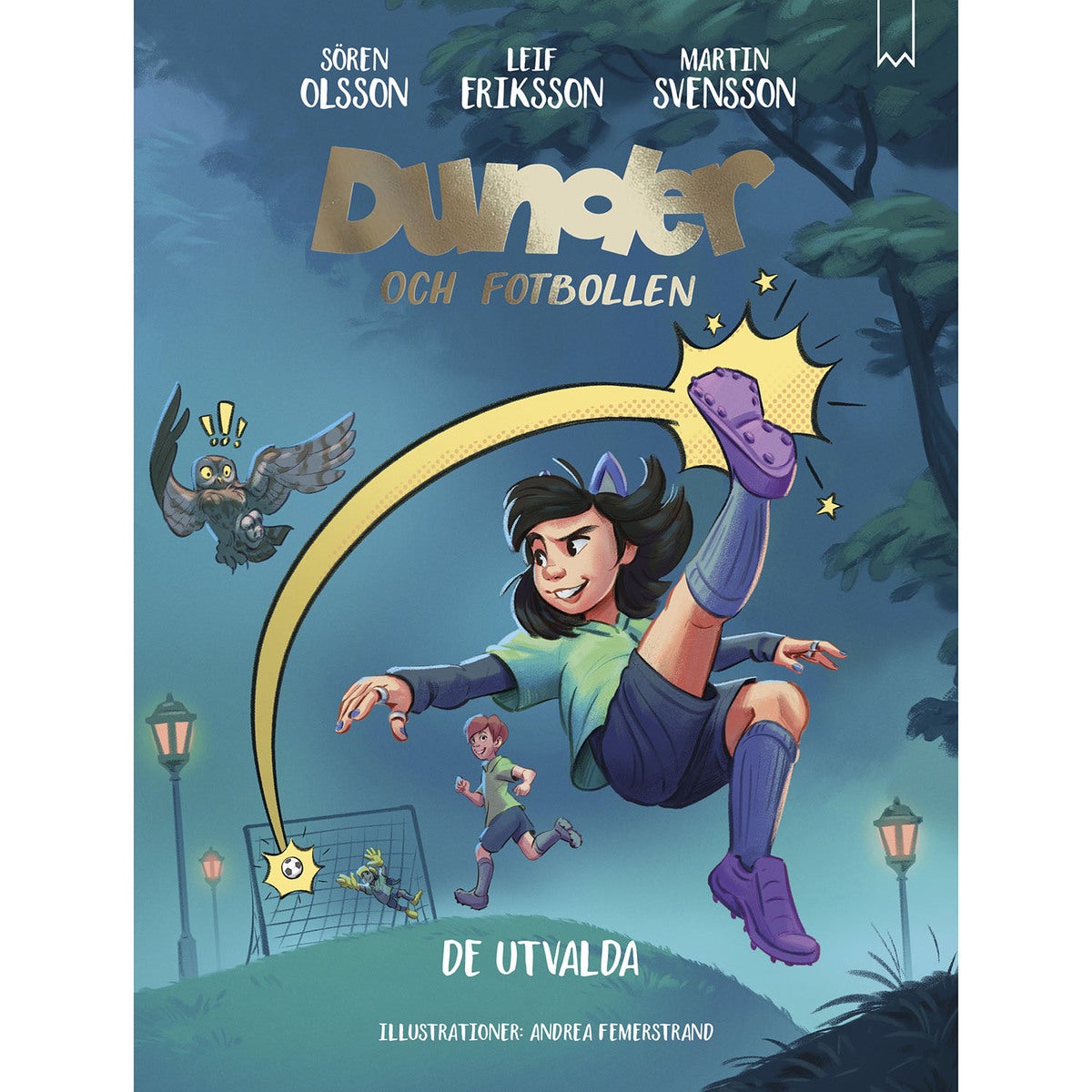 Dunder och fotbollen: De utvalda (Bok 4)