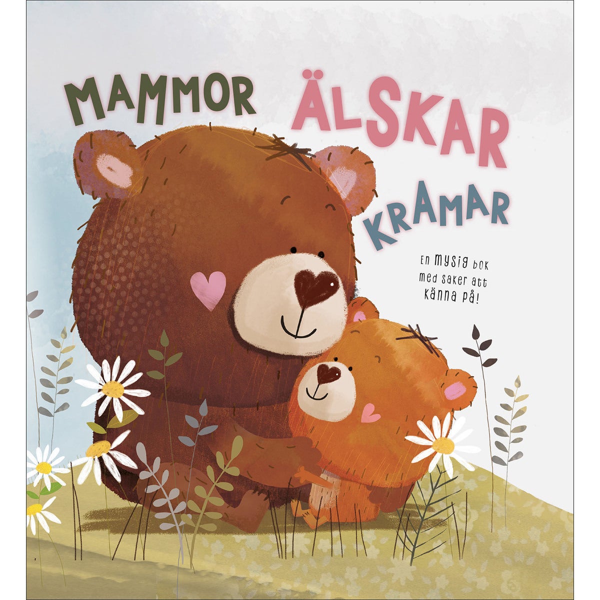 Mammor älskar kramar