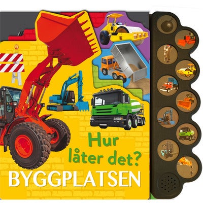 Hur låter det? Byggplatsen