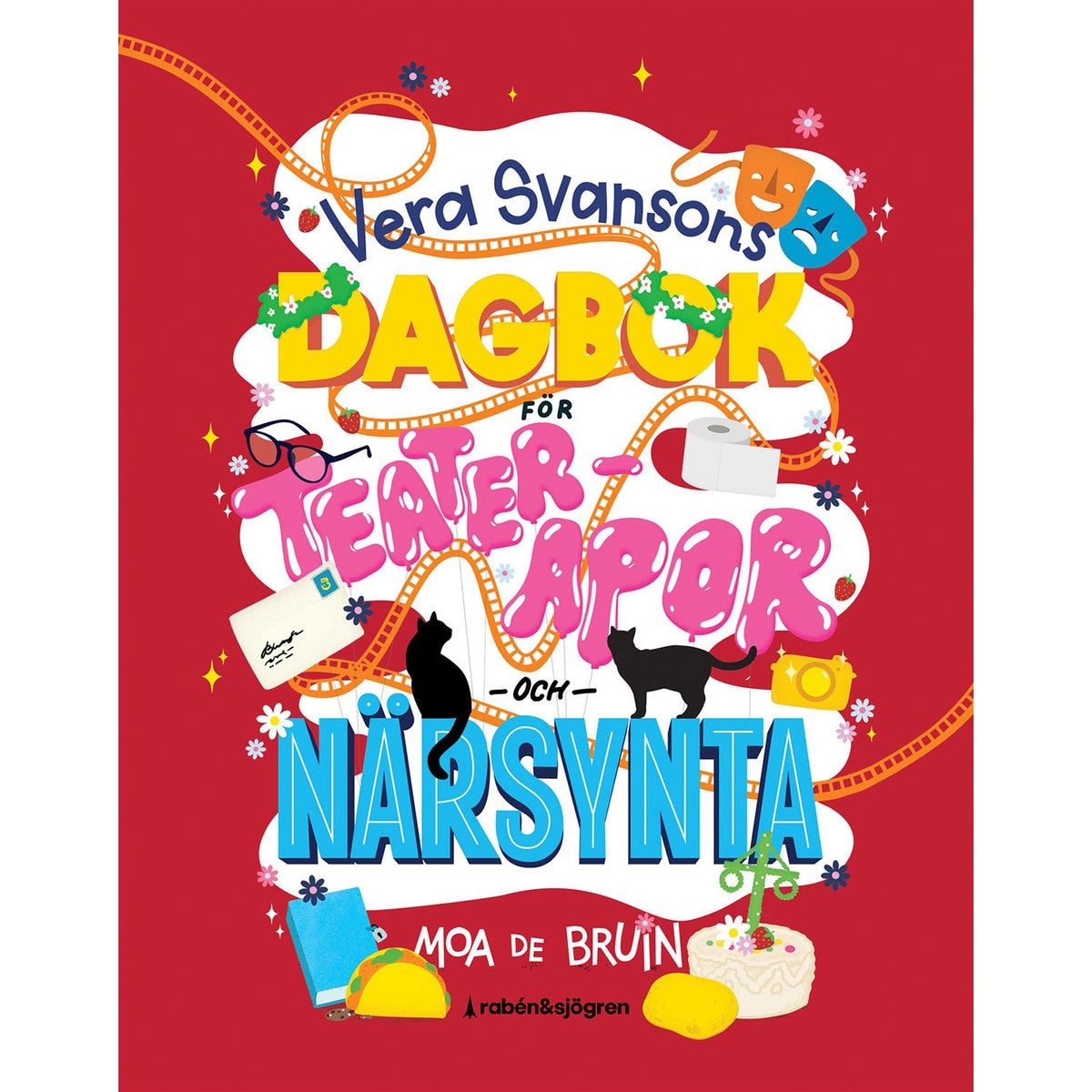 Vera Svansons dagbok för teaterapor och närsynta (Bok 5)