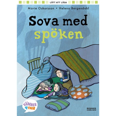 Vänner 4-ever - Bok 7: Sova med spöken