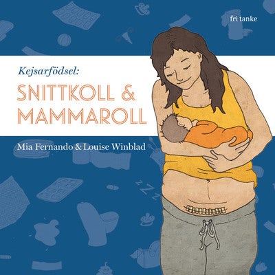 Kejsarfödsel: Snittkoll & mammaroll