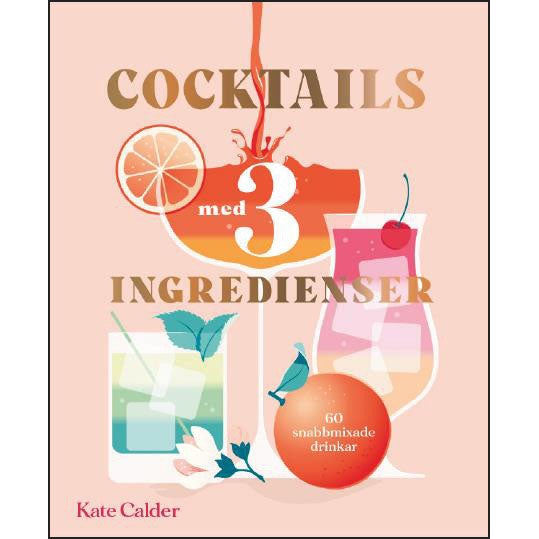 Cocktails med 3 ingredienser