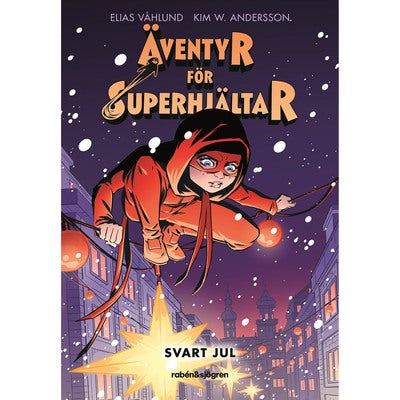 Äventyr för superhjältar - Bok 2: Svart jul