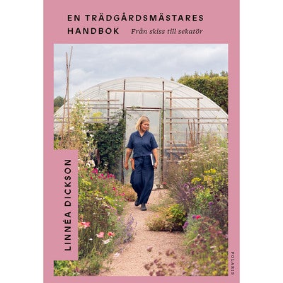 En trädgårdsmästares handbok - Från skiss till sekatör