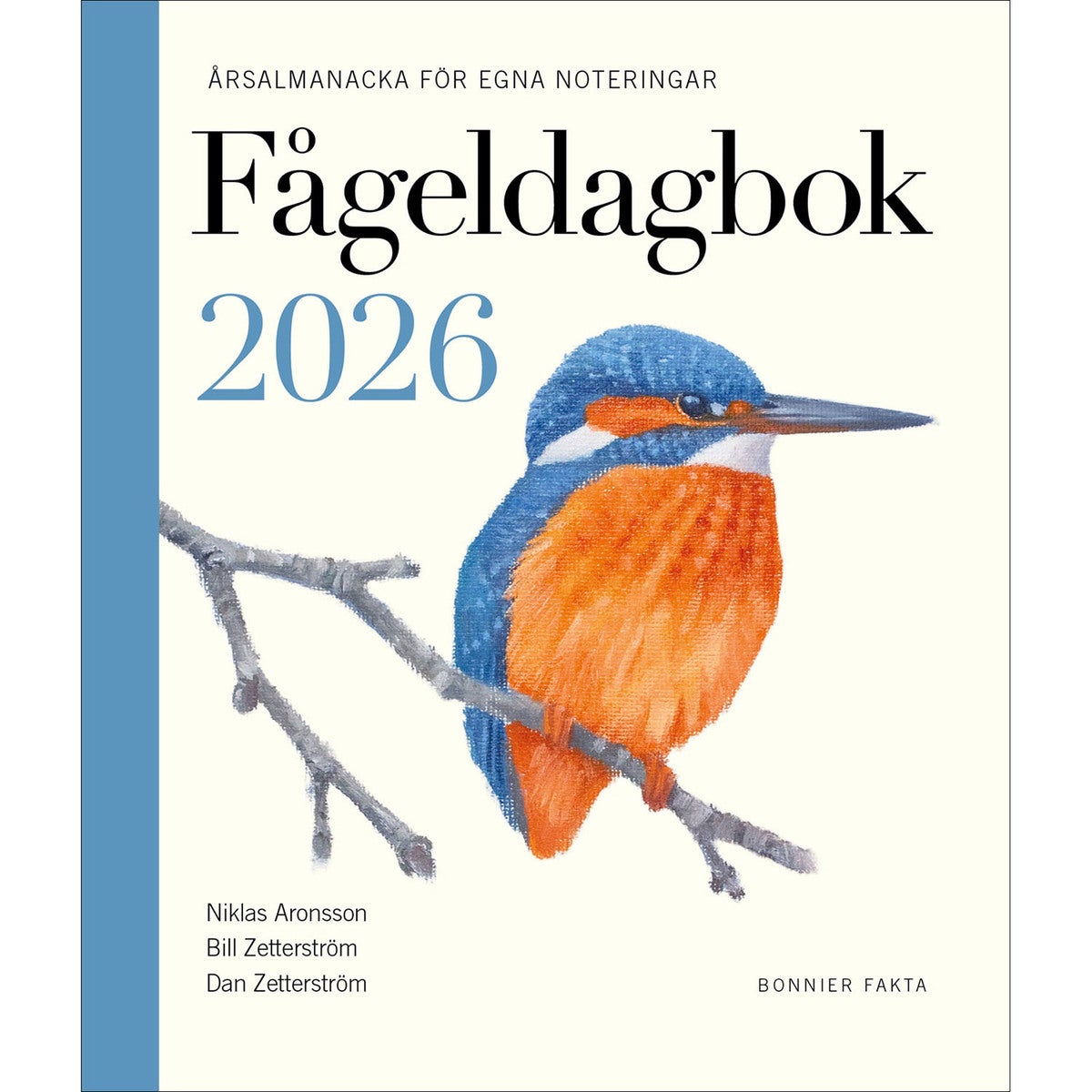 Fågeldagbok 2026: Årsalmanacka för egna noteringar