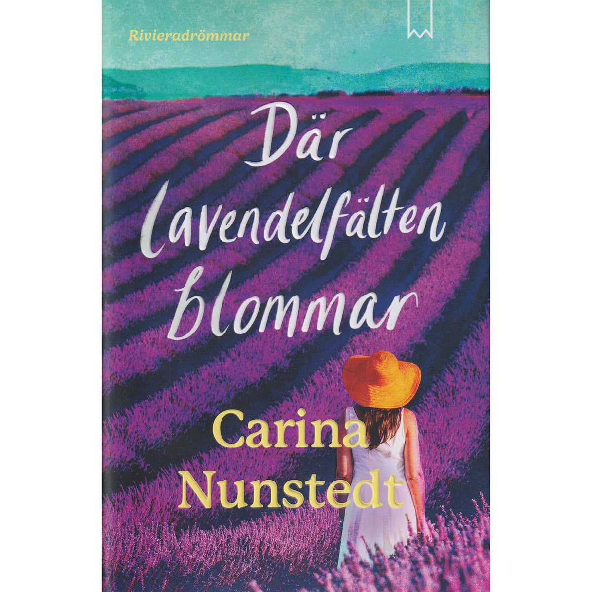 Rivieradrömmar - Bok 1: Där lavendelfälten blommar