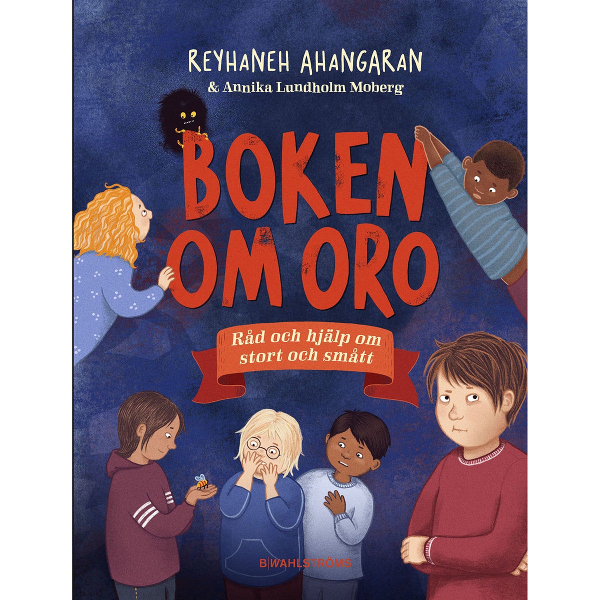 Boken om oro: Råd och hjälp om stort och smått