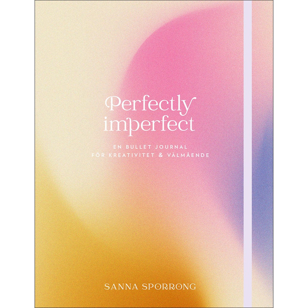 Perfectly imperfect - En bullet journal för kreativitet & välmående