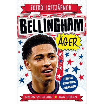 Fotbollsstjärnor: Bellingham äger