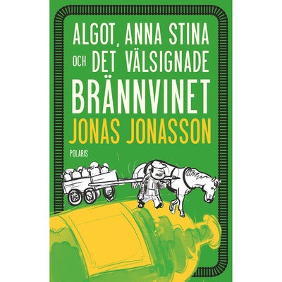 Algot, Anna Stina och det välsignade brännvinet