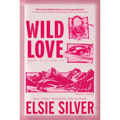 Rose Hill-serien - Bok 1: Wild Love (svensk utgåva)