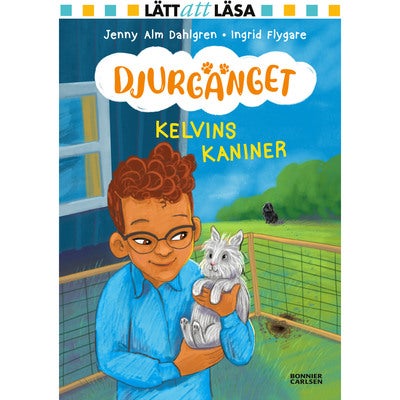 Djurgänget - Bok 2: Kelvins kaniner
