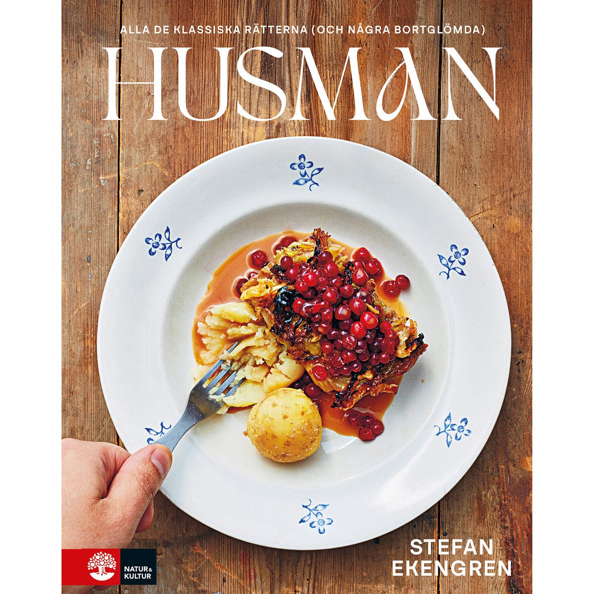 Husman: Alla de klassiska rätterna (och några bortglömda)
