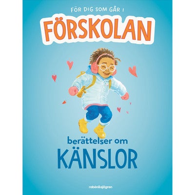 För dig som går i förskolan: Berättelser om känslor