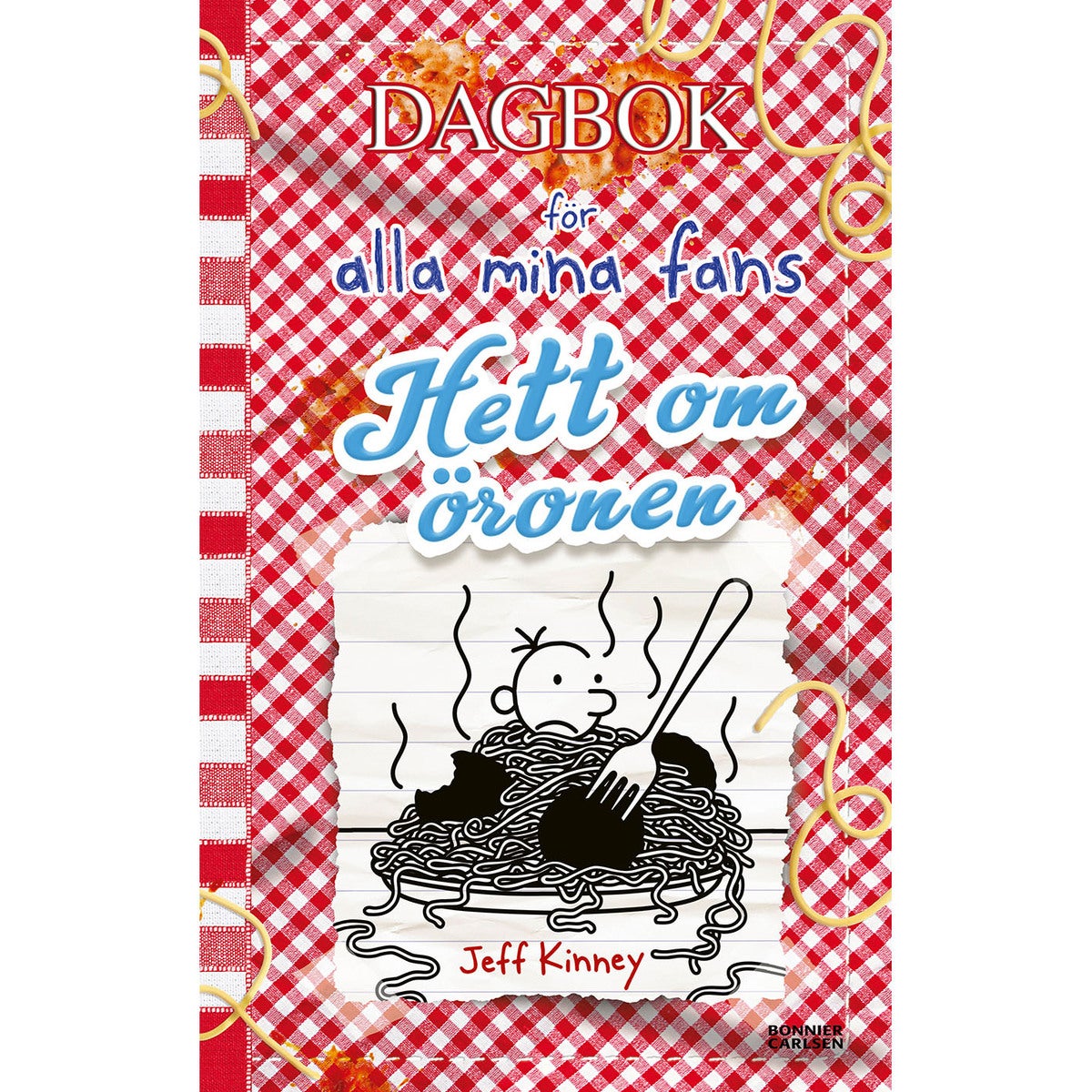 Dagbok för alla mina fans - Bok 19: Hett om öronen