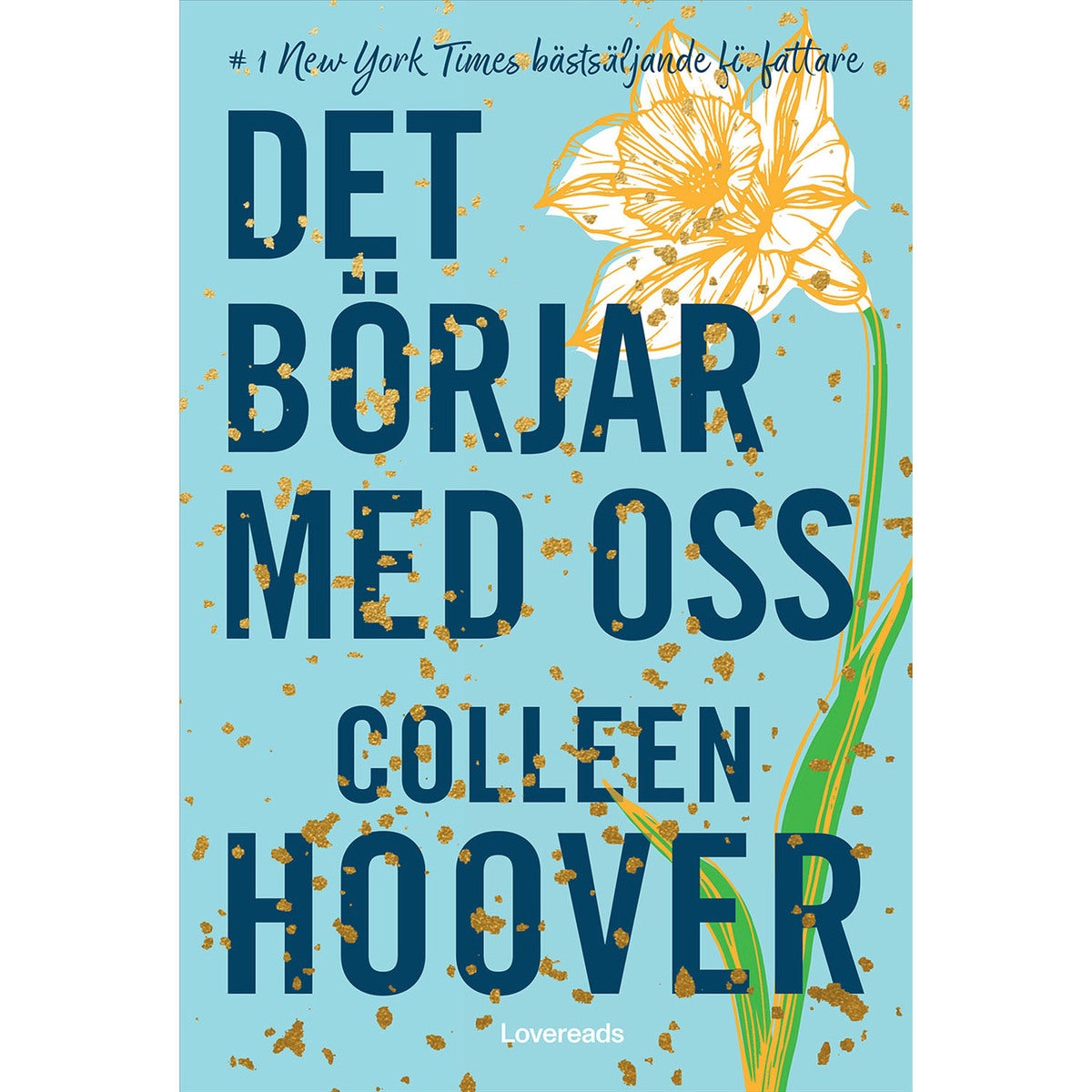 Alla slut har en början - Bok 2: Det börjar med oss