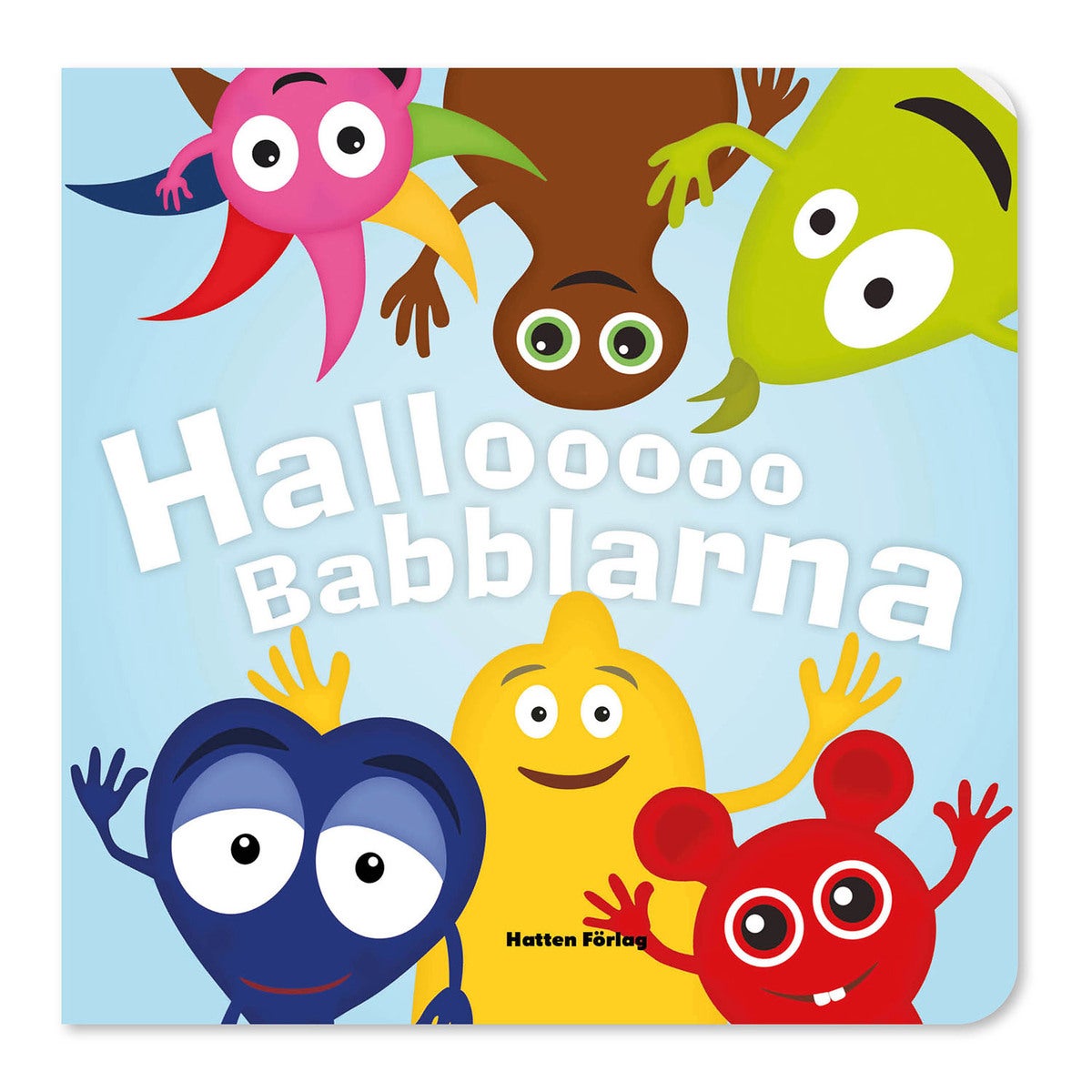 Hallooooo Babblarna