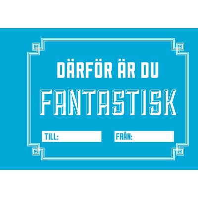 Därför är du fantastisk