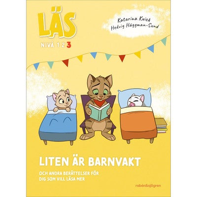 Läs - Nivå 3: Liten är barnvakt