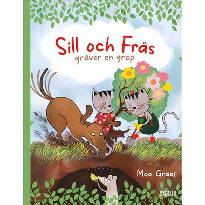 Sill och Fräs gräver en grop