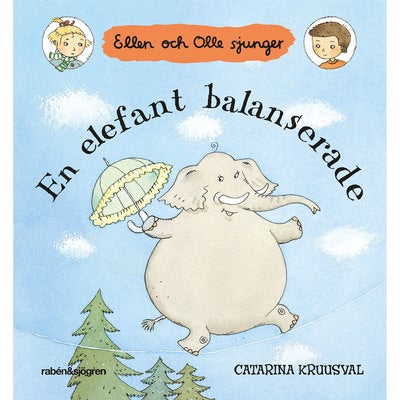 Ellen och Olle sjunger - En elefant balanserade