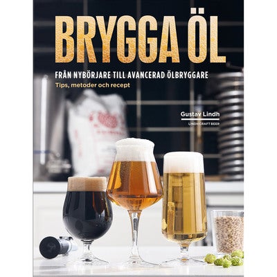 Brygga öl – Från nybörjare till avancerad ölbryggare