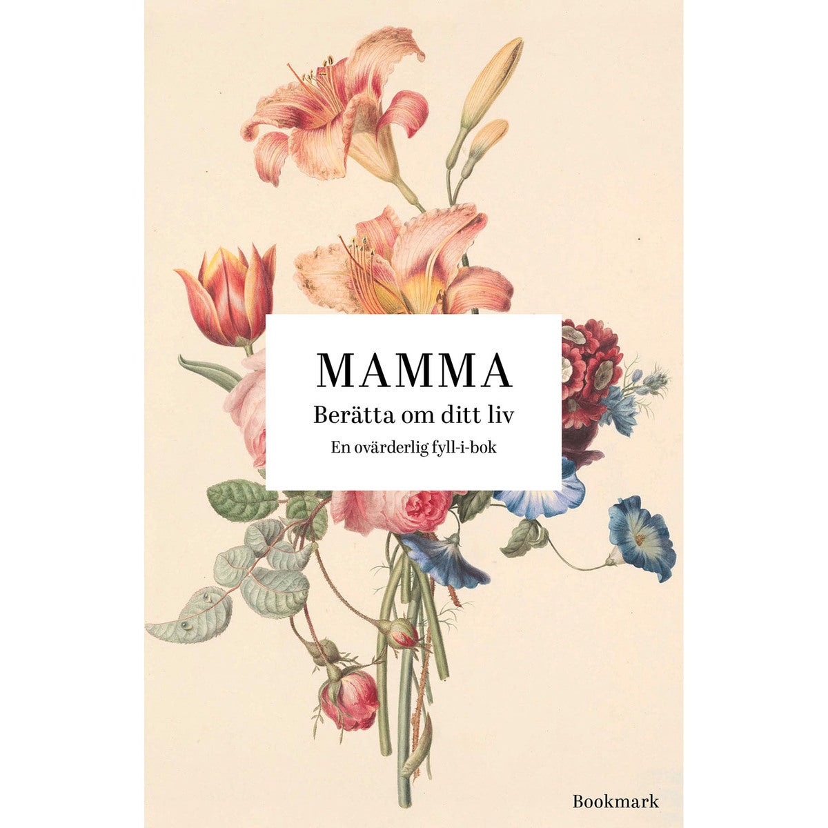 Mamma: Berätta om ditt liv