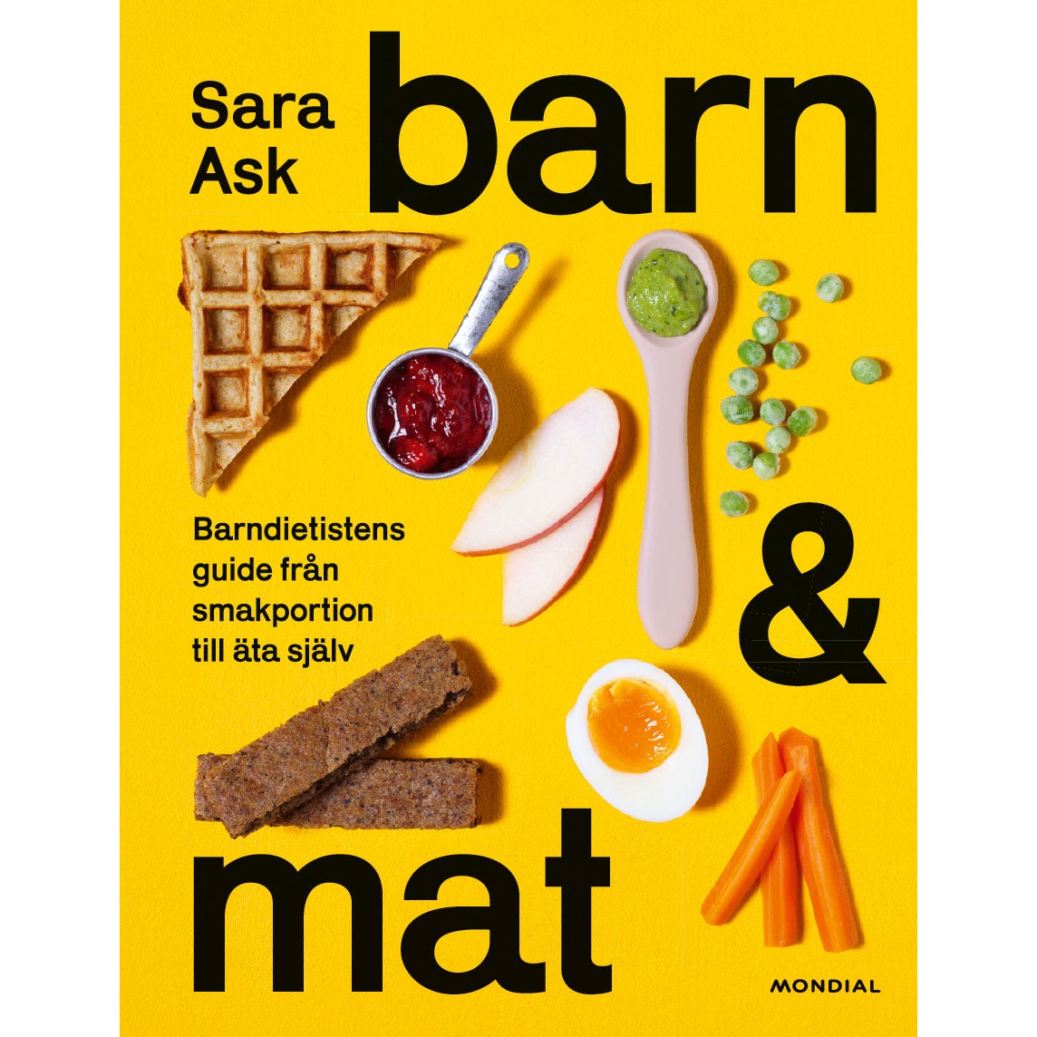 Barn och mat: Barndietistens guide från smakportion till äta själv