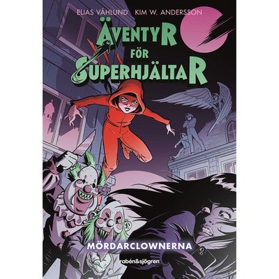 Äventyr för superhjältar - Bok 1: Mördarclownerna