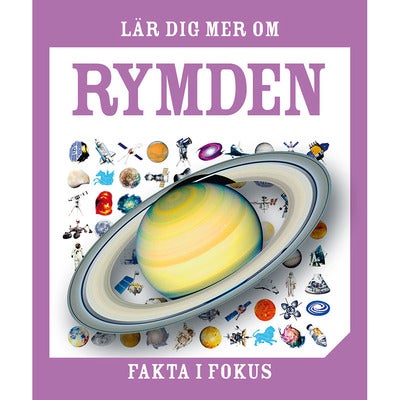 Fakta i fokus: Lär dig mer om rymden