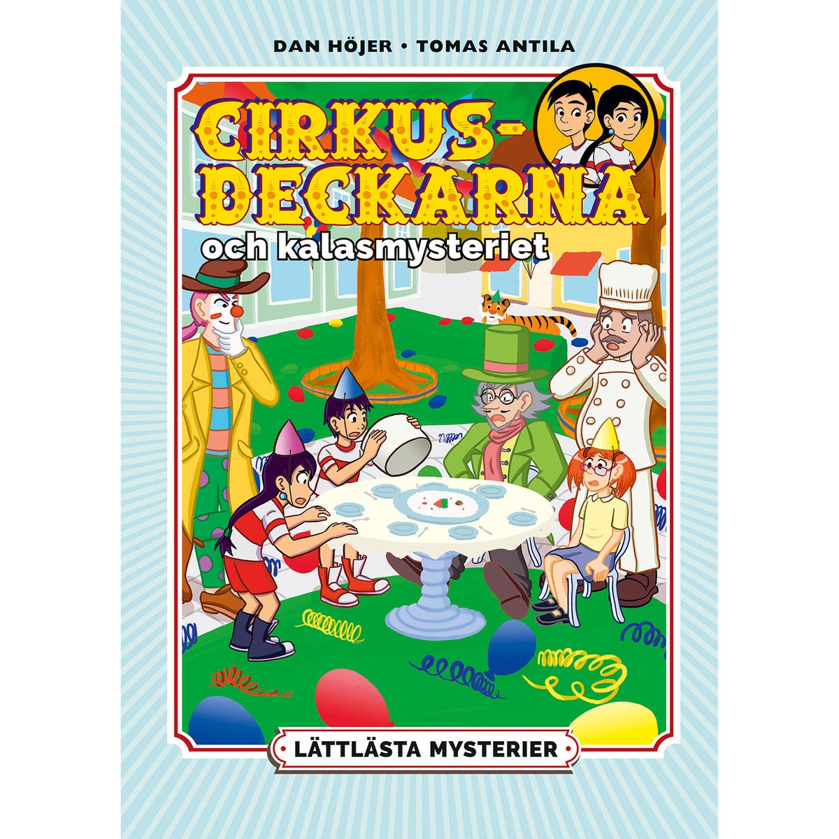 Lättlästa mysterier - Bok 6: Cirkusdeckarna och kalasmysteriet