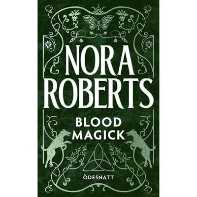 Släkten O'Dwyer - Bok 3: Blood Magick
