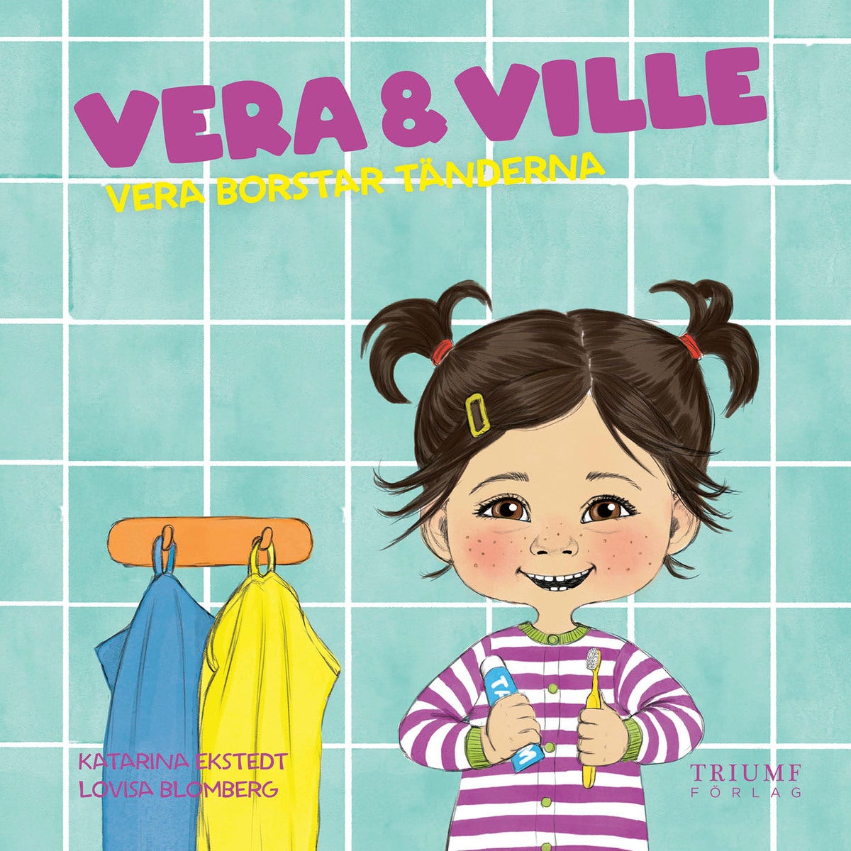 Vera & Ville: Vera borstar tänderna