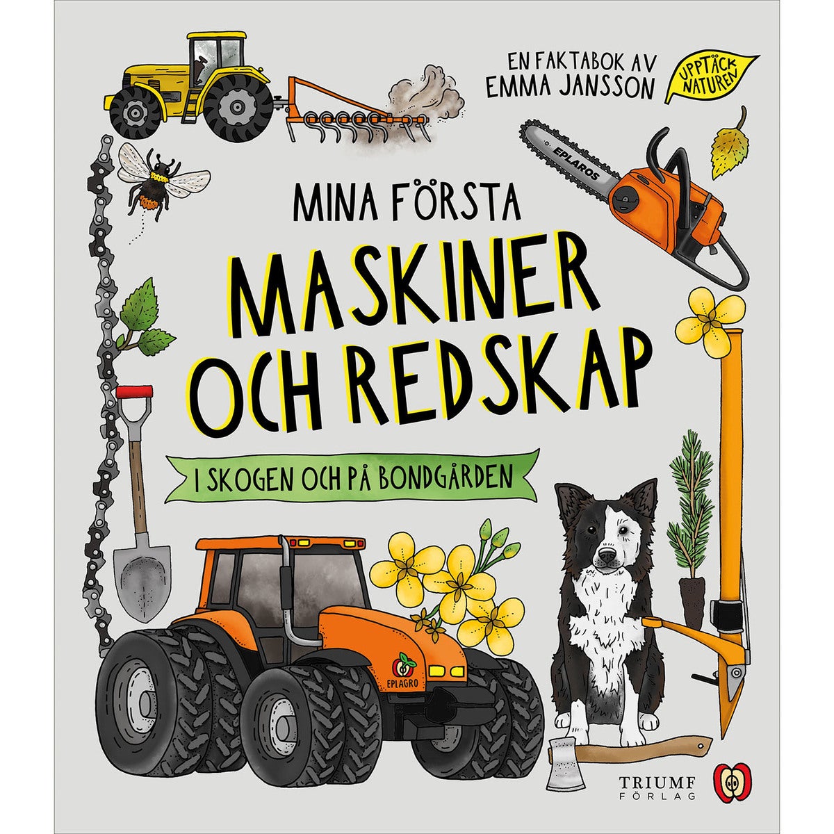Mina första maskiner och redskap