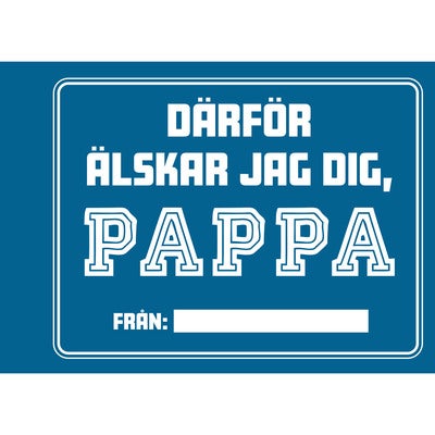 Därför älskar jag dig, pappa