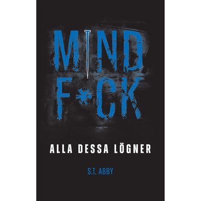 MINDF*CK - Bok 4: Alla dessa lögner