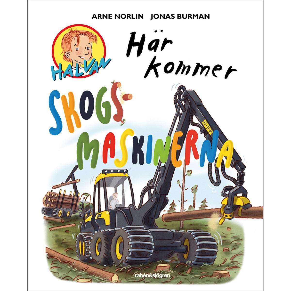 Här kommer skogsmaskinerna
