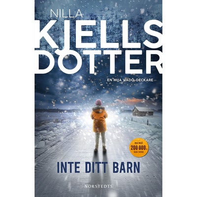 Mija Wadö - Bok 4: Inte ditt barn